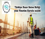 İş Makinası - TÜRKİYE HAZIR BETON BİRLİĞİ YENİ YÖNETİM KURULU SEÇİLDİ Forum Makina